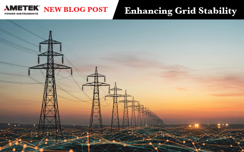 The image features a row of high-voltage transmission towers and power lines stretching into the distance at sunset, overlaid with a digital network grid visualization symbolizing connected power infrastructure and grid modernization. AMETEK Power Instruments logo and “New Blog Post” text appear at the top.